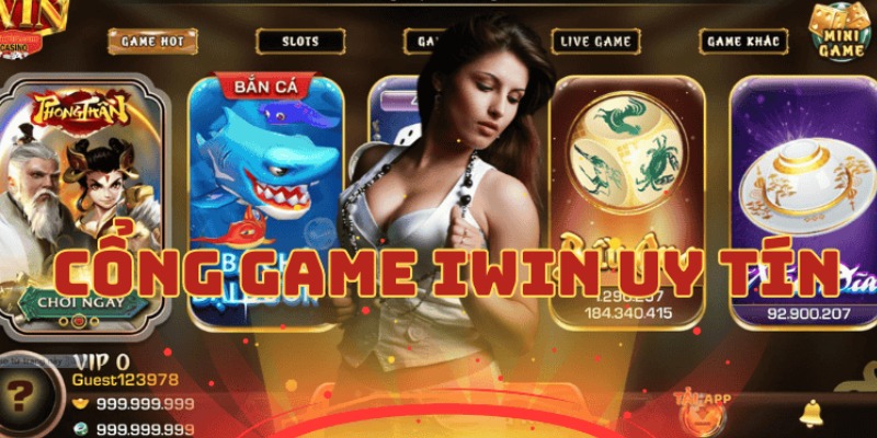 Sơ bộ về cổng game Iwin uy tín nhất nhì làng cược